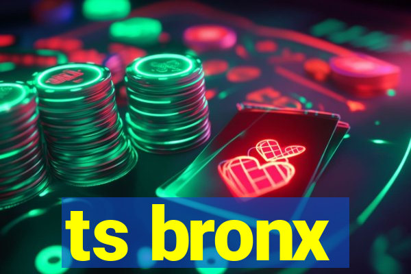 ts bronx